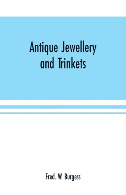 Cover for Fred W Burgess · Antique Jewellery and Trinkets (Paperback Book) (2000)