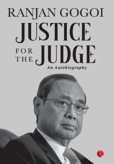 Cover for Ranjan Gogoi · Justice for the Judge (Hardcover Book) (2021)