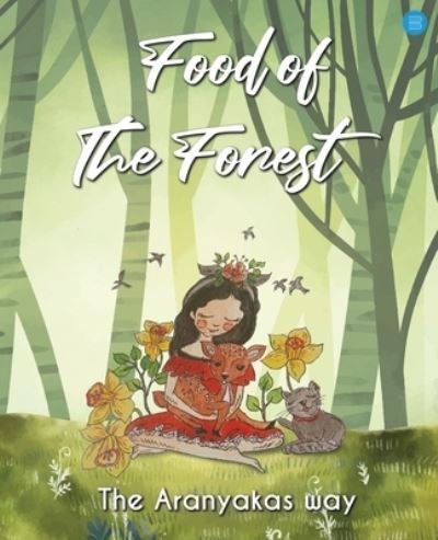 Food of the Forest - Minakshi Singh - Books - Unknown - 9789356684881 - March 13, 2023