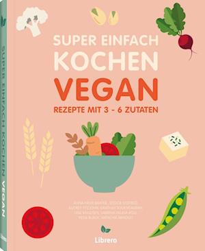 Cover for Super Einfach Kochen Vegan (Book) (2025)