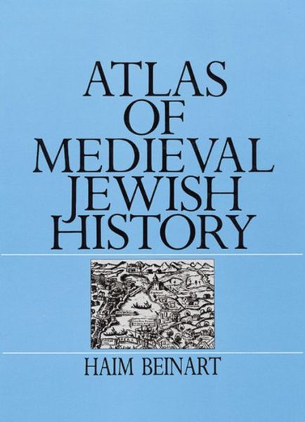 Atlas of Medieval Jewish History - Haim Beinart - Books - Carta, The Israel Map & Publishing Compa - 9789652201881 - March 1, 2015