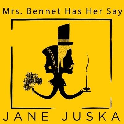 Mrs. Bennet Has Her Say - Jane Juska - Music - Tantor Audio - 9798200020881 - August 4, 2015