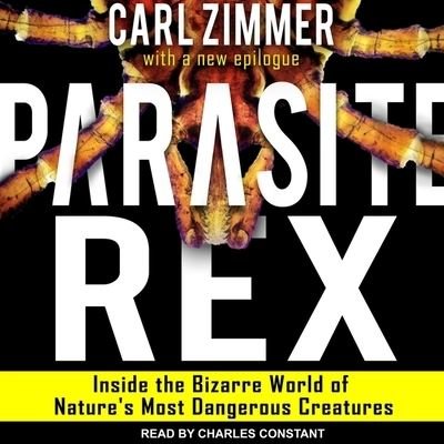 Cover for Carl Zimmer · Parasite Rex (CD) (2018)