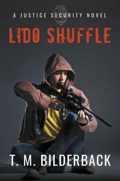 Cover for T M Bilderback · Lido Shuffle - A Justice Security Novel - Justice Security (Paperback Bog) (2020)