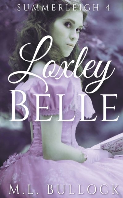 Cover for M L Bullock · Loxley Belle (Paperback Book) (2021)
