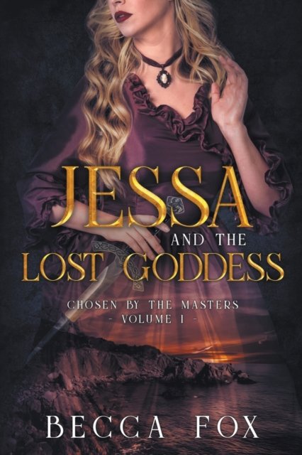 Cover for Becca Fox · Jessa and the Lost Goddess - Chosen by the Masters (Paperback Book) (2022)