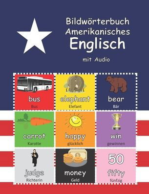 Bildwörterbuch Amerikanisches Englisch - David Young - Książki - Independently Published - 9798355515881 - 30 września 2022