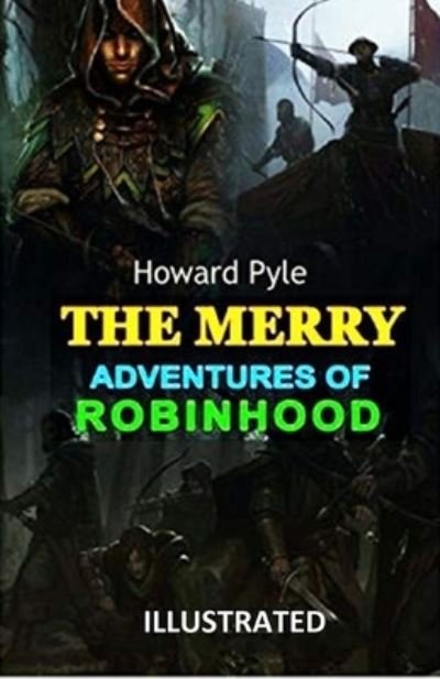 Cover for Howard Pyle · The Merry Adventures of Robin Hood (Illustrated) (Paperback Bog) (2021)
