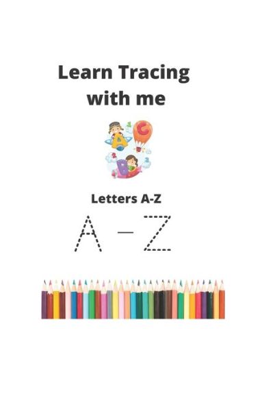 Learn Tracing with me - Learn with Me - Shaquilla D Buford - Livros - Independently Published - 9798507174881 - 19 de maio de 2021