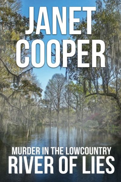 Cover for Janet Cooper · Murder in the Lowcountry--River of Lies (Paperback Book) (2020)