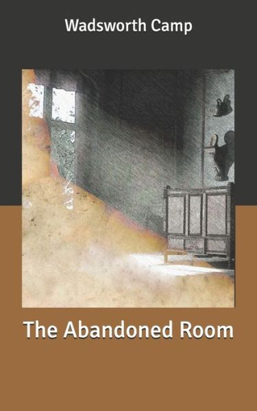 Cover for Wadsworth Camp · The Abandoned Room (Paperback Book) (2020)