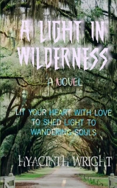 Cover for Hyacinth Wright · A Light in Wilderness (Pocketbok) (2020)