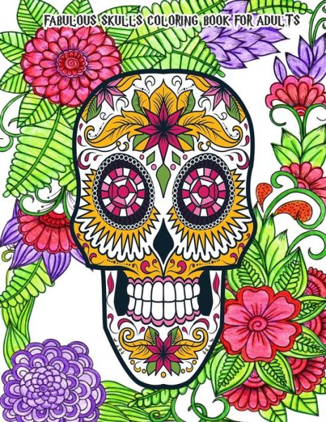 Cover for Meriz Kyle · Fabulous Skulls Coloring Book for Adults (Paperback Book) (2020)