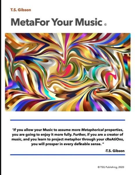 Cover for T S Gibson · MetaFor Your Music (Paperback Book) (2020)