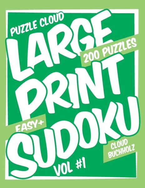 Cover for Sue Watson · Puzzle Cloud Large Print Sudoku Vol 1 (200 Puzzles, Easy+) (Taschenbuch) (2020)