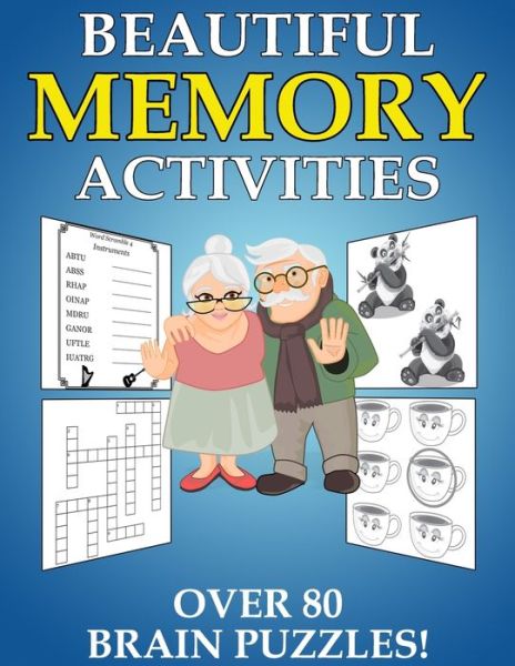 Cover for Autumn Books · Beautiful Memory Activities: Over 80 Brain Puzzles (For Memory Loss Adults) - Active Minds Puzzles for Seniors (Paperback Book) [Large type / large print edition] (2020)