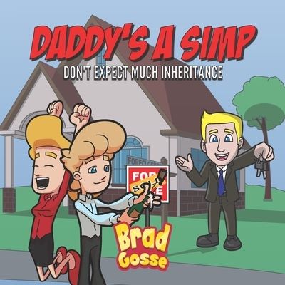 Cover for Brad Gosse · Daddy's A SIMP (Paperback Book) (2020)