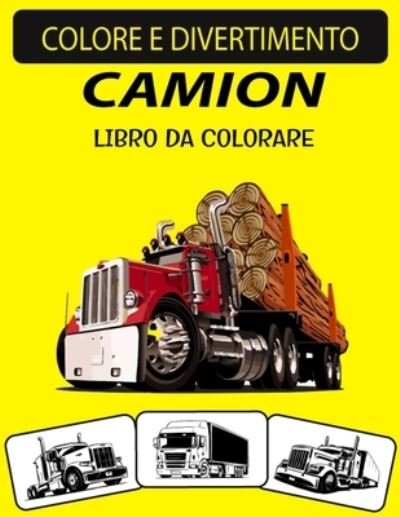 Cover for Black Rose Press House · Camion Libro Da Colorare (Paperback Book) (2020)