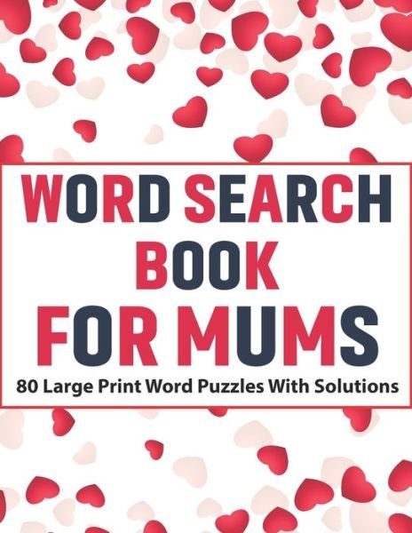Word Search Book For Mums - Kr Pearson Publication - Bücher - Independently Published - 9798703813881 - 2. Februar 2021
