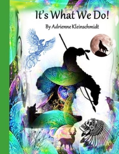 Cover for Adrienne Kleinschmidt · It's What We Do! (Paperback Book) (2022)