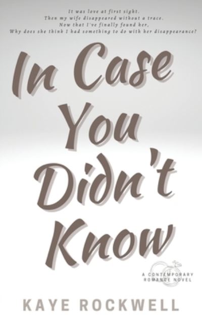 Cover for Kaye Rockwell · In Case You Didn't Know (Paperback Book) (2022)