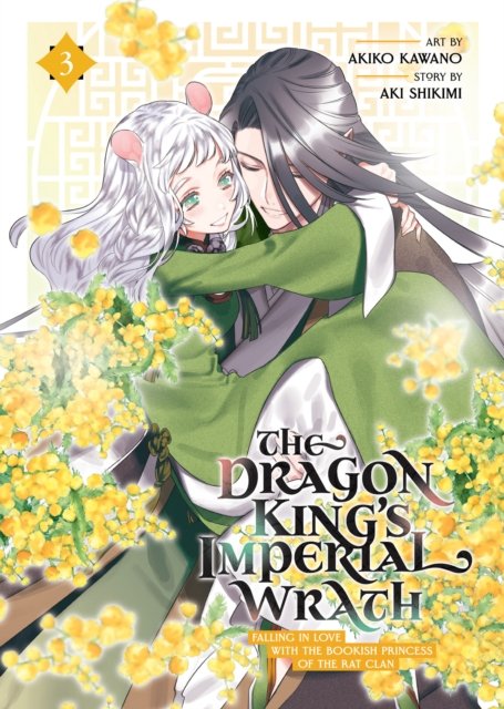 Cover for Aki Shikimi · The Dragon King's Imperial Wrath: Falling in Love with the Bookish Princess of the Rat Clan Vol. 3 - The Dragon King's Imperial Wrath: Falling in Love with the Bookish Princess of the Rat Clan (Taschenbuch) (2024)