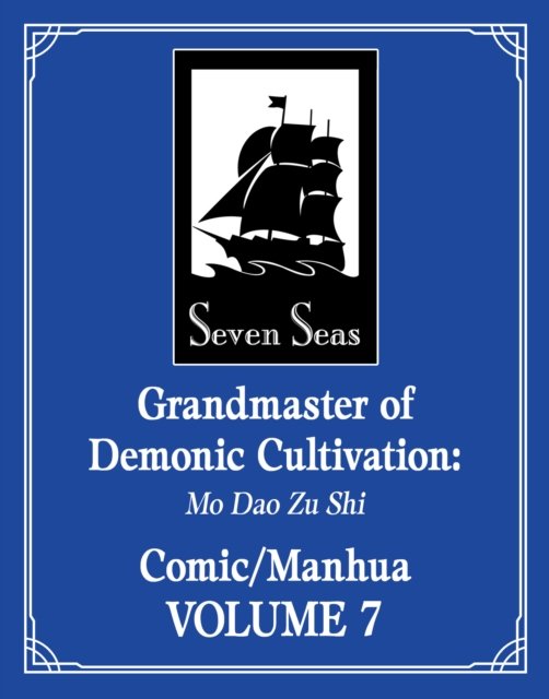 Cover for Mo Xiang Tong Xiu · Grandmaster Of Demonic Cultivation / Vol 7 (Paperback Book) (2024)