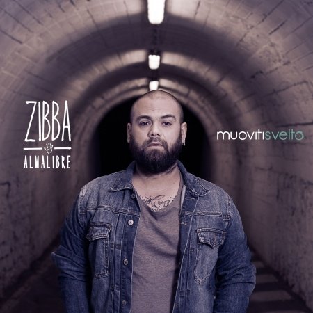 Cover for Zibba · Muoviti Svelto (CD) (2015)