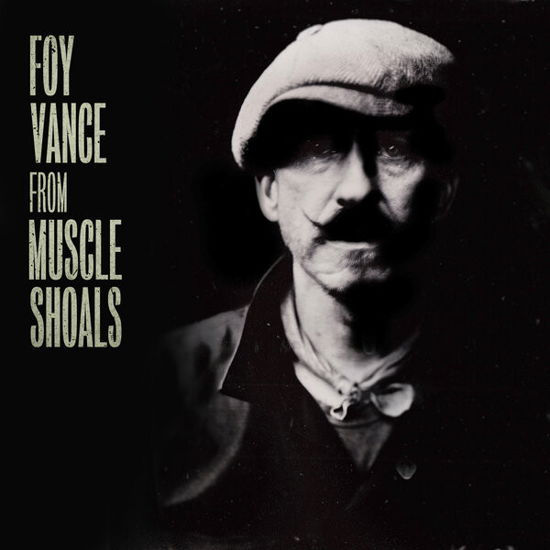 Cover for Foy Vance · From Muscle Shoals To Memphis (LP) (2019)