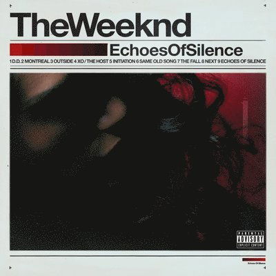 Echoes of Silence - The Weeknd - Musiikki - R&B/Blues - 0602445247882 - torstai 16. helmikuuta 2023