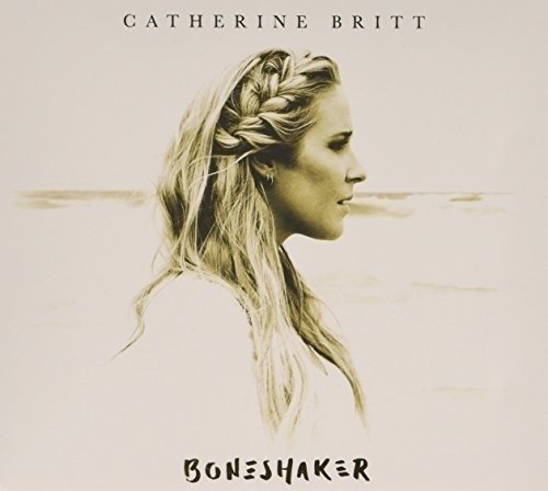 Cover for Catherine Britt · Boneshaker (CD) [Digipak] (2015)
