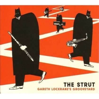 Strut - Gareth Grooveyard Lockrane - Music - WHIRLWIND RECORDINGS - 0639713711882 - July 26, 2013
