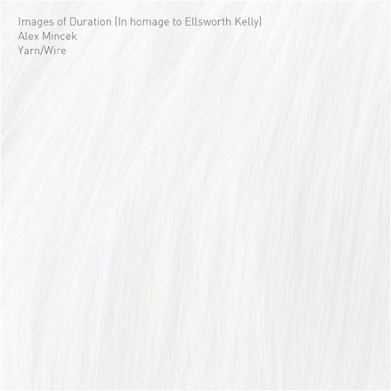 Cover for Yarn / Wire · Images Of Duration (In Homage To Ellsworth Kelly) (CD) (2018)