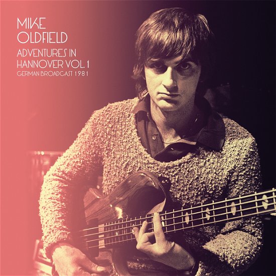 Adventures in Hannover Vol. 1 - Mike Oldfield - Musik - MIW - 0803343258882 - 19 mars 2021