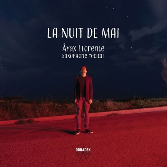 La Nuit de Mai (Saxophone Recital) - Ayax Llorente / Esteller / Bass - Music - DAN - 0855317003882 - 2020