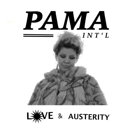 Cover for Pama International · Love &amp; Austerity (CD) (2017)