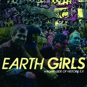 Cover for Earth Girls · Wrong Side Of History (7&quot;) (2019)