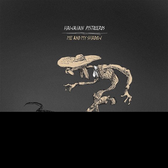 Cover for Hawaiian Pistoleros · Me And My Shadow (LP) (2019)
