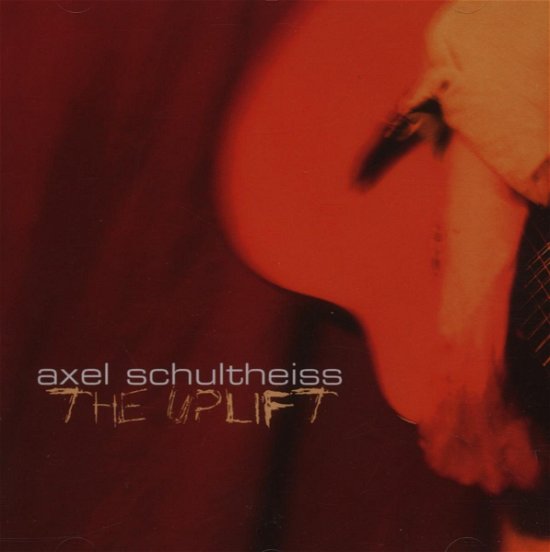 Axel Schultheiss · Uplift (CD) (2008)