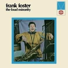 Cover for Frank Foster · The Loud Minority (CD) [Japan Import edition] (2014)