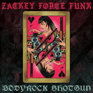 Bodyrock Shotgun - Zackey Force Funk - Music - II TIGHT LLC - 4540399318882 - November 28, 2018