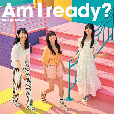 Am I Ready? - Hinatazaka46 - Music - CBS - 4547366625882 - July 28, 2023