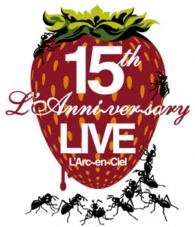Cover for L'arc-en-ciel · 15th L'anniversary Live (MBD) [Japan Import edition] (2014)
