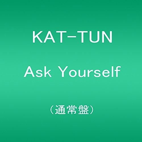 Cover for Kat-tun · Ask Yourself (CD) [Japan Import edition] (2018)