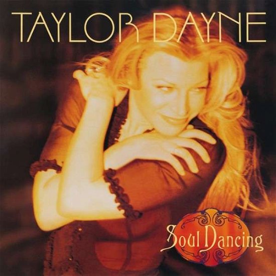 Cover for Taylor Dayne · Soul Dancing - Deluxe Edition (CD) [Deluxe edition] (2017)