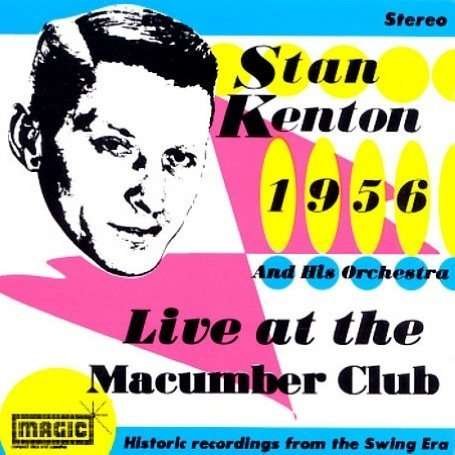 At The Macuma Club Vol.1 - Stan Kenton - Musikk - SUBMARINE - 5019317000882 - 2. oktober 2006
