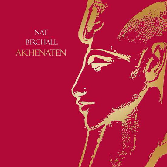 Akhenaten - Nat Birchall - Musikk - JAZZ MAN - 5036468000882 - 19. august 2016