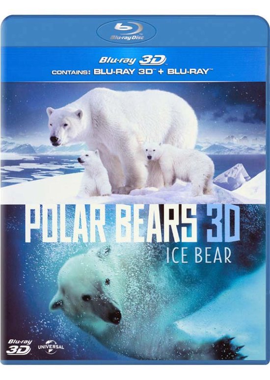 Polar Bears - Ice Bear 3D+2D - Polar Bears 3D Ice Bear - Elokuva - Universal Pictures - 5050582922882 - maanantai 25. marraskuuta 2013