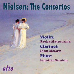 Nielsen: Complete Concertos: Violin / Clarinet / Flute - Saeka Matsuyama / J. Mccaw / J.stinton - Música - ALTO CLASSICS - 5055354412882 - 23 de enero de 2015