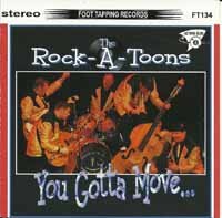 You Gotta Move - The Rock-a-toons - Musik - FOOTTAPPING - 5060055810882 - 6 januari 2014